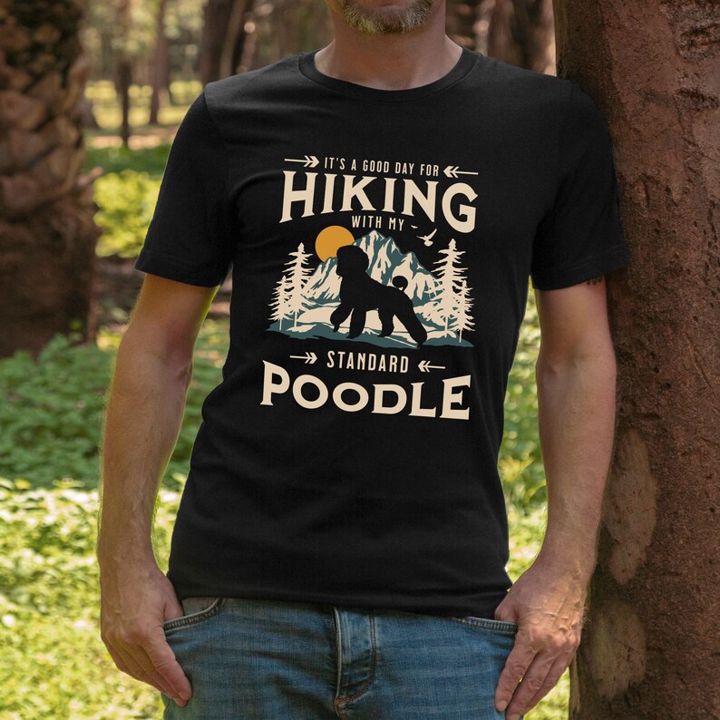 Standard Poodle Hiking Tshirt Good Day for Hiking Standard Etsy