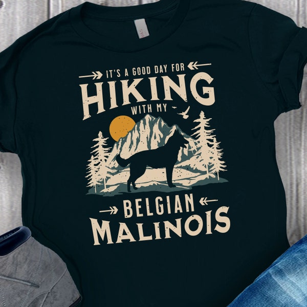 Hiking with My Belgian Malinois T-Shirt, Belgian Malinois Lover Gift, Belgian Shepherd Dog Mom Shirt, Malinois Tee, Dog Hiking, Dog Dad Gift
