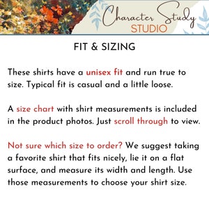 May include: Text on a white background with the words "Character Study Studio" at the top and "Fit & Sizing" in a larger font below. The text explains that the shirts have a unisex fit and run true to size. It also explains that a size chart is included in the product photos and how to measure a shirt to determine the correct size.