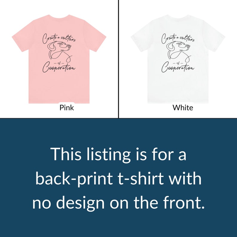 Positive Dog Trainer Back Print T-Shirt, Dog Trainer Gift, Dog Training Tee, Dog Lover Shirt, Minimalist Dog Tee, Culture of Cooperation bild 4