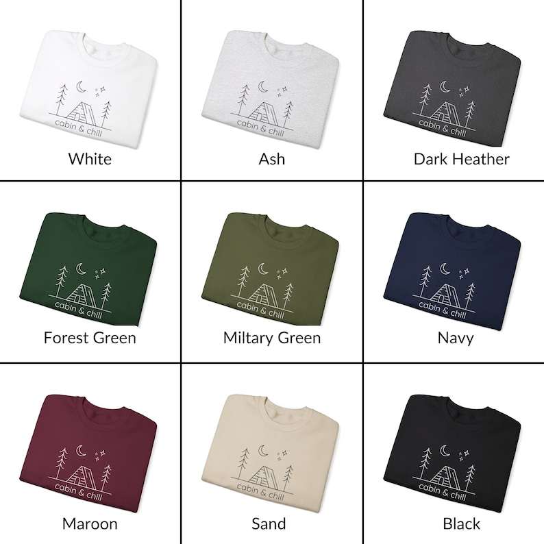 May include: A collection of nine t-shirts in various colors, each featuring a simple line drawing of a cabin with trees and a crescent moon. The text "cabin & chill" is printed below the image.