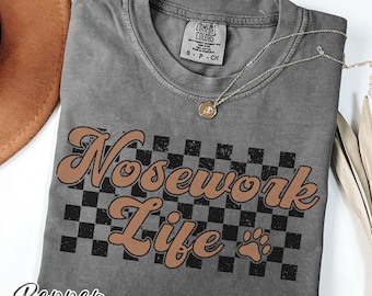 Nosework Life T-Shirt, Dog Scent Work Shirt, Dog Sports Gift, Comfort Colors® Unisex Medium Weight Crewneck