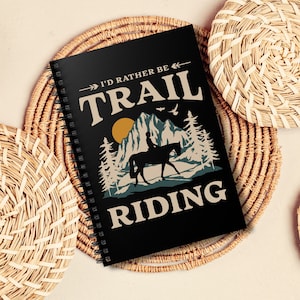 Rather Be Trail Riding Ruled Line Spiral Notebook, Horseback Riding Journal, Horse Lover Stocking Stuffer, Trail Rider Diary Equestrian Gift