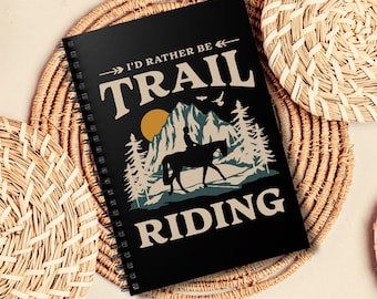 Cuaderno de espiral con líneas rayadas Rather Be Trail Riding, diario de equitación, regalo para amantes de los caballos, diario de jinete de senderos, regalo ecuestre