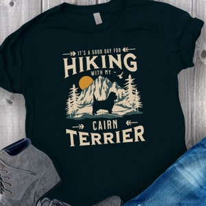 Cairn Terrier Hiking T-Shirt, Cairn Terrier Gift, Unique Dog Gift For Cairn Terrier Owner, Dog-Lover Gift, Dog Hiking Tee, Terrier Gift