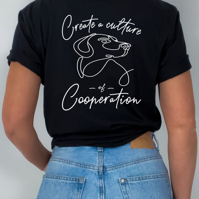 Positive Dog Trainer Back Print T-Shirt, Dog Trainer Gift, Dog Training Tee, Dog Lover Shirt, Minimalist Dog Tee, Culture of Cooperation bild 1