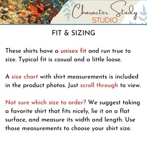 May include: Text on a white background with the words "Character Study Studio" at the top and "Fit & Sizing" in a larger font below. The text explains that the shirts have a unisex fit and run true to size. It also explains that a size chart is included in the product photos and how to measure a shirt to determine the correct size.