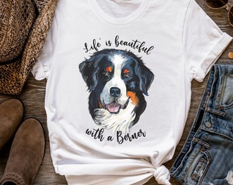 Berner Mom Shirt Bernese Mountain Dog Gift, Bernese Gift For Dog Mom Tshirt, Dog Lover Gift For Bernese Owner, Dog Lover Gift Dog Mom Shirt