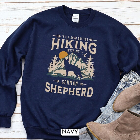 German Shepherd Sweatshirt, Shepherd Gift, Shepherd Owner Gift, GSD Dog, Shepherd Mama Sweater, German Shepherd Mom Gift, Dog Hiking Shirt
