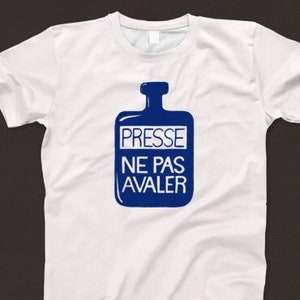 Presse Ne Pas Avaler T Shirt 664 Retro White Unisex Graphic Tee