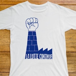 La Lutte Continue T Shirt 692 Retro White Unisex Graphic Tee
