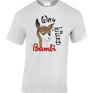 Who Killed Bambi T Shirt EE293 Retro White Unisex Graphic Tee