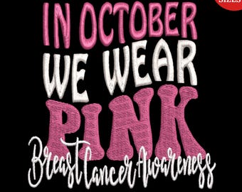 In October We Wear Pink Embroidery Design, Breast Cancer Awareness Embroidery Pattern, Retro Breast Cancer Embroidery File, Instant Download