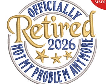 Officieel gepensioneerd borduurontwerp, borduurpatroon voor pensionering 2026, cadeau-idee voor gepensioneerden, borduurbestand, direct te downloaden