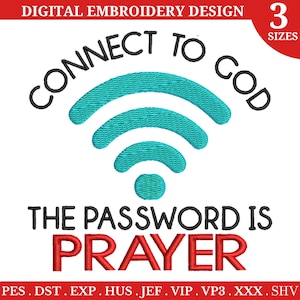 Op de afbeelding: Digitaal borduurontwerp met een wifi-symbool en de tekst "Connect to God. The password is prayer." in zwart en rood. Het wifi-symbool is turquoiseblauw.