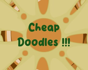 CHEAP Customizable Doodles !!