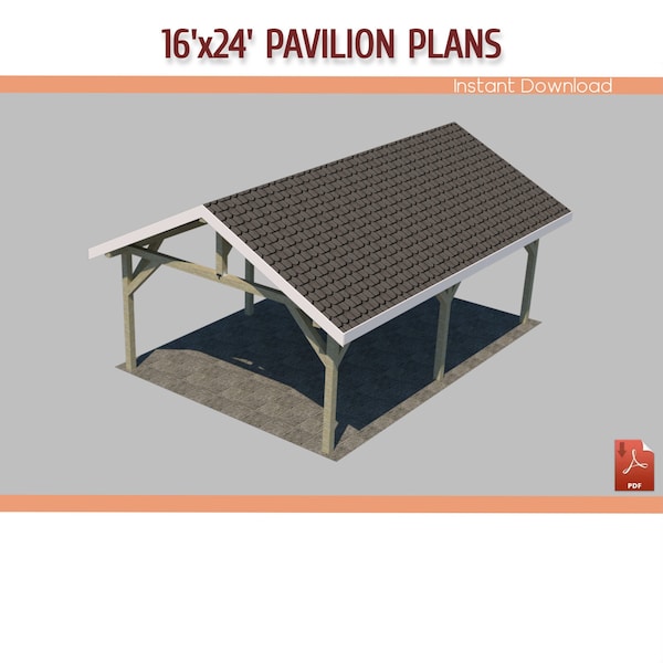 16'X24' Gable Pavilion Building Plans, DIY 16x24 Wooden Pavilion, Carport Plans - Download Priantable PDF