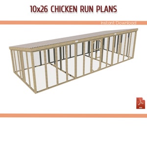 10x26 Large Walk-in Chicken Coop Run Building Plans - 10x26 Chicken Run DIY Plans - Download PDF