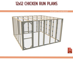 12x12 Chicken Coop Run Building Plans - 12x12 Chicken Run Plans, DIY Walk-in Chicken Run Plans - Download PDF