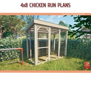 4x8 Chicken Coop Run Plans - DIY Chicken Run Building Plans, Small Walk-in Chicken Run Plans - Download PDF