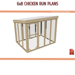 6x8 Chicken Coop Run Plans - DIY Walk-in Chicken Run Building Plans, 6x8 Chicken Run Plans - Download PDF