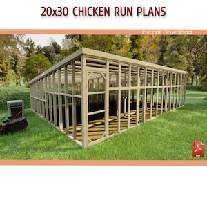 20x30 Large Chicken Coop Run Plans - DIY 20x30 Walk-in Lean to Chicken Run Building Plans - Download PDF