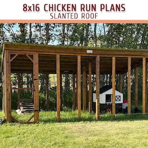 May include: A wooden 8x16 chicken run structure with a slanted roof and an enclosed coop inside. The text 8x16 CHICKEN RUN PLANS SLANTED ROOF is displayed at the top. The frame is made of vertical wooden posts with a wire mesh door on the left.