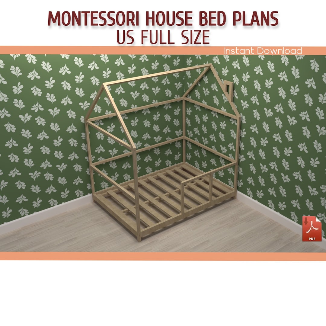 Full Size Montessori Toddler House Bed Plans - DIY Full Size Wooden ...