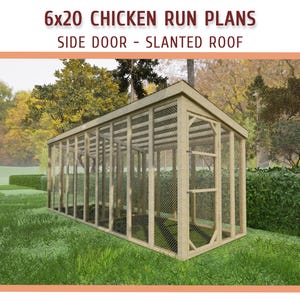 6x20 Large Walk-in Chicken Coop Run Plans - DIY 6x20 Slanted Roof Chicken Run Plans- Download PDF