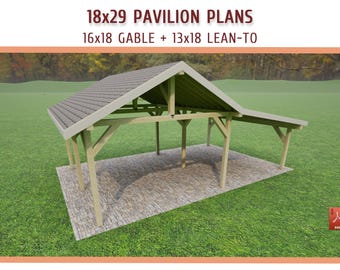 18x29 Pavilion Plans with Gable and Lean-to Roof (Printable PDF)