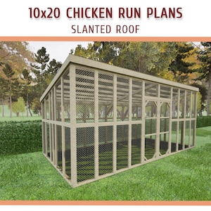 10x20 Chicken Coop Run Plans: Slanted Roof Walk-in DIY (Download PDF)