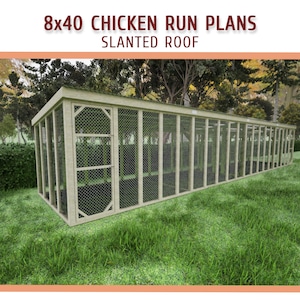 8x40 Chicken Coop Run Building Plans - 8x40 Large Walk-in Chicken Run DIY Plans - Download PDF