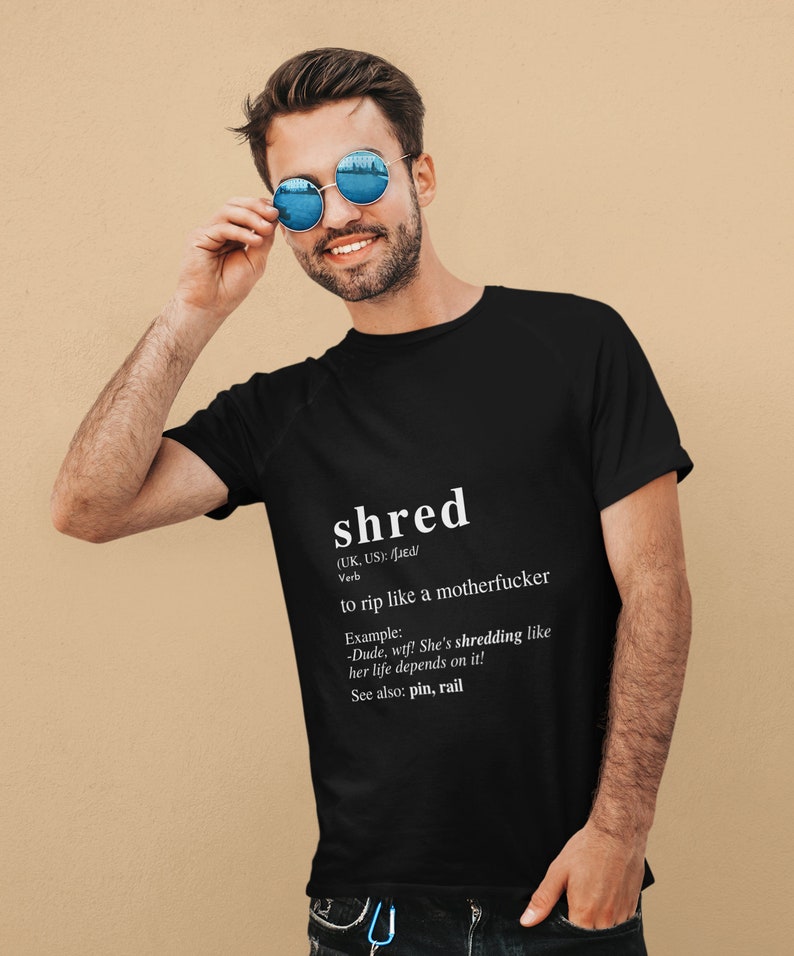 Shred Definition. Biking Sking Snowboarding Surfing Tshirt. Sports ...