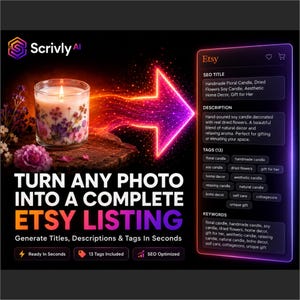 May include: A digital marketing graphic for Scrivly AI featuring a lit candle with dried flowers in a glass jar on the left and a glowing neon arrow pointing to a translucent interface displaying an Etsy listing title, description, tags, and keywords.