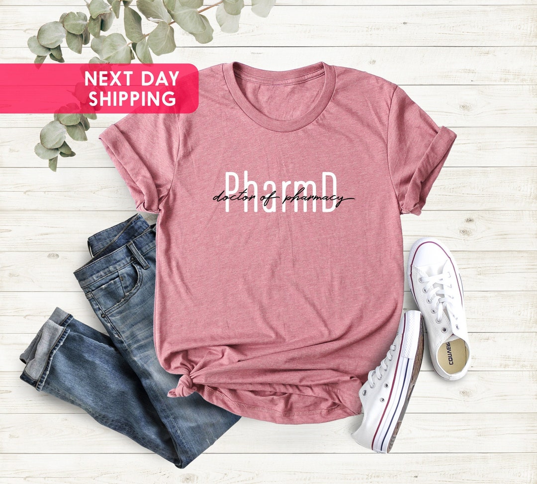 Pharmd Doctor of Pharmacy Shirt Pharmacist Graduation Shirt - Etsy