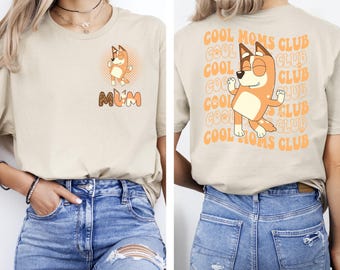 Bluey Cool Mum T-shirt, Bluey Cool Mom Shirt, Bluey Mum Shirt, Bluey Mothers Day Shirt, Mothers Day Shirt
