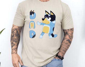 Bluey Dad T-Shirt, Shirt for Father Day, Bluey Dad Shirt, Bluey and Bingo Tee, Bluey Chilli Father Shirt, Dad Bluey Shirt, Bluey Father Gift