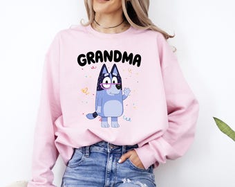 Grandma Bluey Sweatshirt, Grandma Birthday Gift, Gift for Grandma, Nana Bluey Sweatshirt, Grandma Bluey Hoodie, Chilli Grandma Sweatshirt