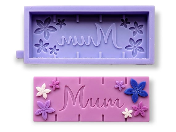 Mother's Day If Mums Were Flowers Wax Melt Snap Bar Silicone Mould
