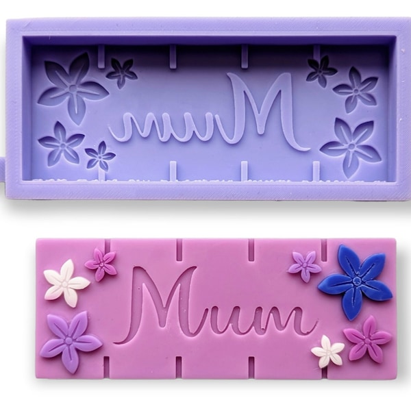 Mother's Day If Mums Were Flowers Wax Melt Snap Bar Silicone Mould