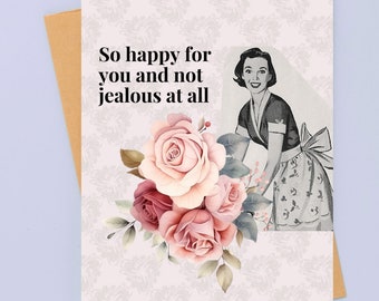 Funny Not Jealous Congrats Greeting Card