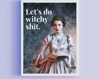 Let's Do Witchy Stuff | Halloween Gothic Art Print