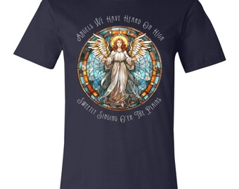 Angels We Have Heard on High Christmas Bella and Canvas Shirt, Angel Shirt, Christmas tshirt,Christian Tshirt,Catholic Gift, Christian Gift