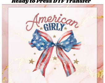 Coquette American Girl DTF Transfer Ready to Press, Coquette Bow Apply for Heat Press, 4th of July sublimation DTF Print, American Flag Dtf