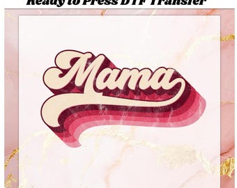 Retro Mama DTF Transfer Ready to Press, Retro Mothers Day Mama DTF, Mama Ready to Press Print, Mama sublimation DTF