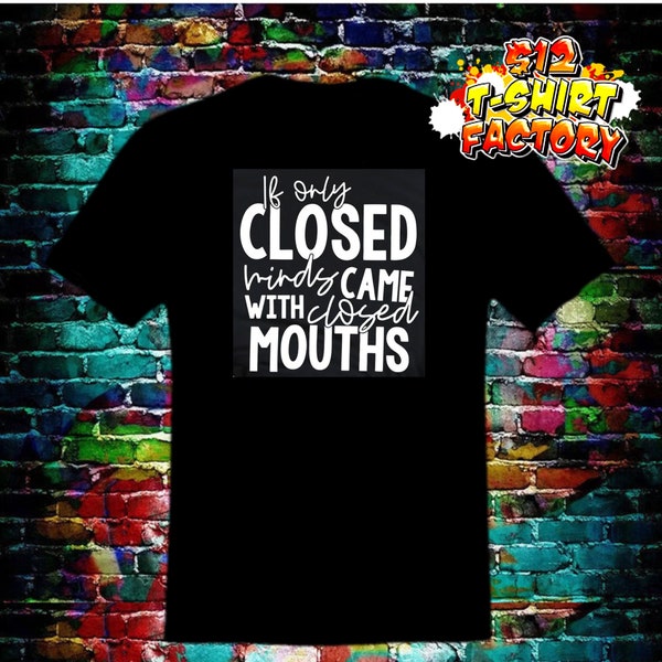 If Only Closed Minds Came With Closed Mouths