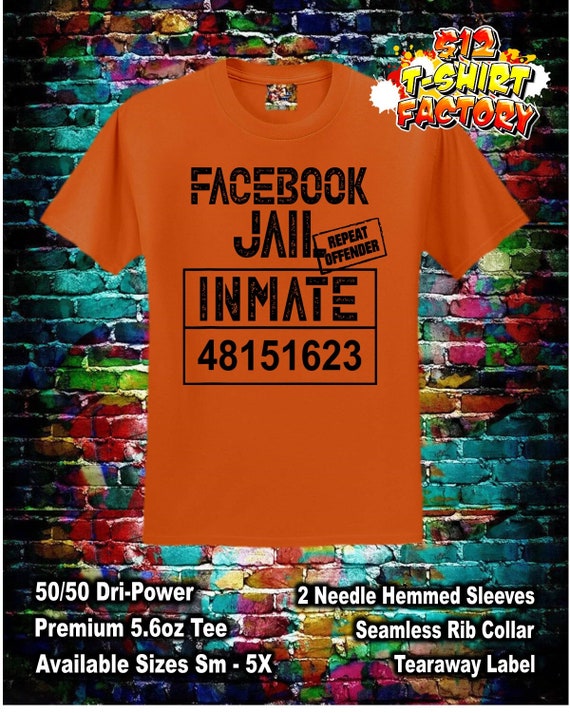Facebook-Jail-Inmate-Repeat T-Shirt Facebook-Jail-Inmate-Repeat T-Shirt