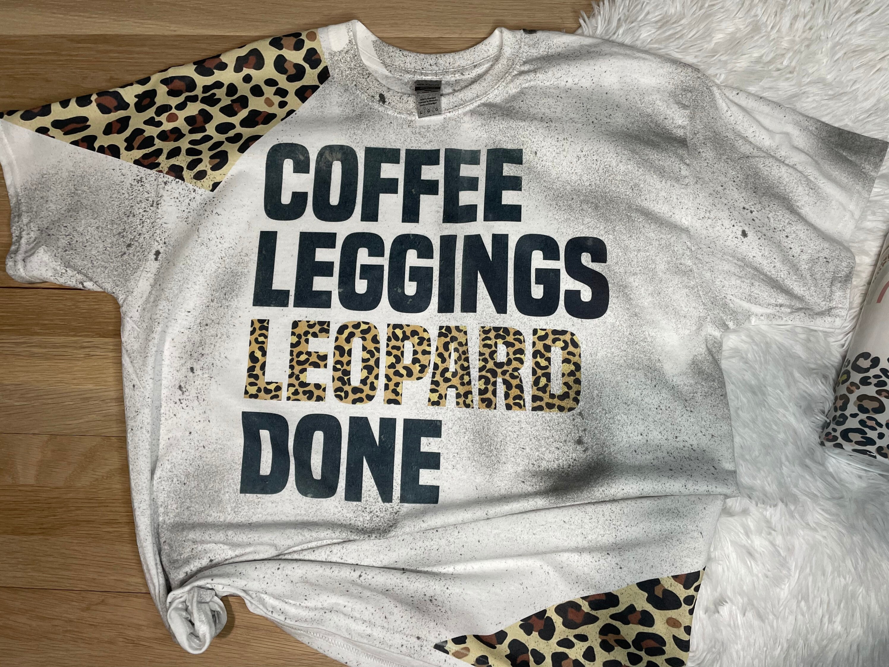 Coffee Leggings Leopard Done Sweatshirt  Women's Sweatshirts – Light and  Shine Boutique