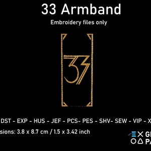 May include: Gold-colored "33 Armband" embroidery file design on a black background. The design is a rectangular shape with the number "33" in the center. Dimensions are 3.8 x 8.7 cm.