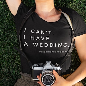Photographer T-Shirt, Wedding Photographer Shirt, Gift for Photographer, Photographer Gift, Funny Photographer T-Shirt
